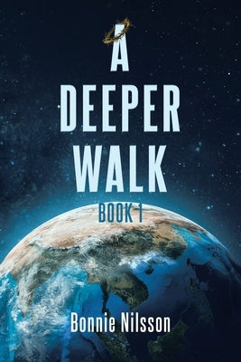 A Deeper Walk by Nilsson, Bonnie