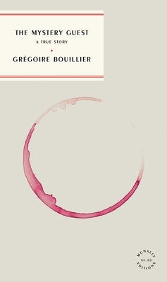 The Mystery Guest by Bouillier, Grégoire