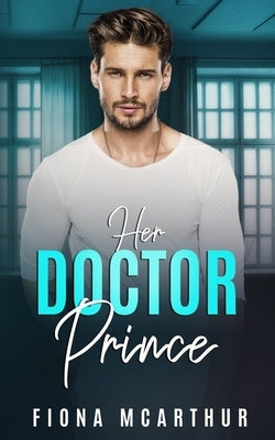 Her Doctor Prince by McArthur, Fiona