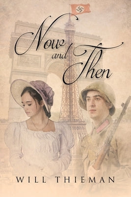 Now and Then by Thieman, Will