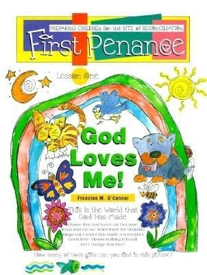 First Penance: Preparing Children for the Rite of Reconciliation by O'Connor, Francine