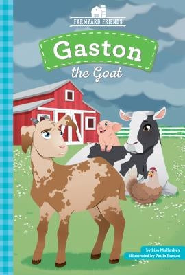 Gaston the Goat by Mullarkey, Lisa