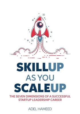 Skillup As You Scaleup by Hameed, Adel