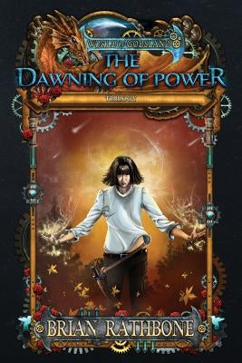 The Dawning of Power by Rathbone, Brian