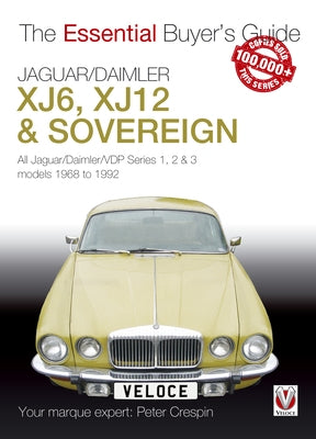 Jaguar/Daimler XJ6, XJ12 & Sovereign by Crespin, Peter