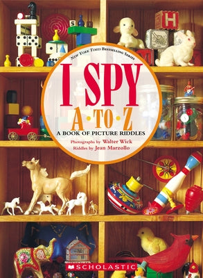 I Spy A to Z: A Book of Picture Riddles by Marzollo, Jean