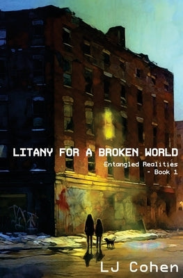 Litany for a Broken World by Cohen, Lj