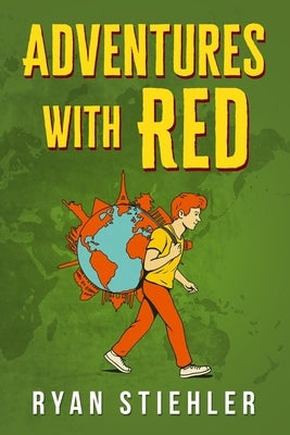 Adventures with Red by Stiehler, Ryan
