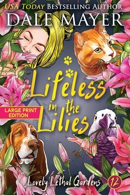 Lifeless in the Lilies by Mayer, Dale