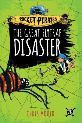 The Great Flytrap Disaster by Mould, Chris