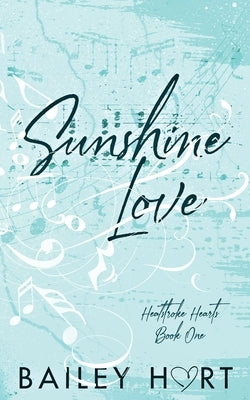 Sunshine Love: A Small Town, Single Dad Romance by Hart, Bailey