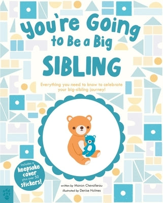 You're Going to Be a Big Sibling by Chevallerau, Manon