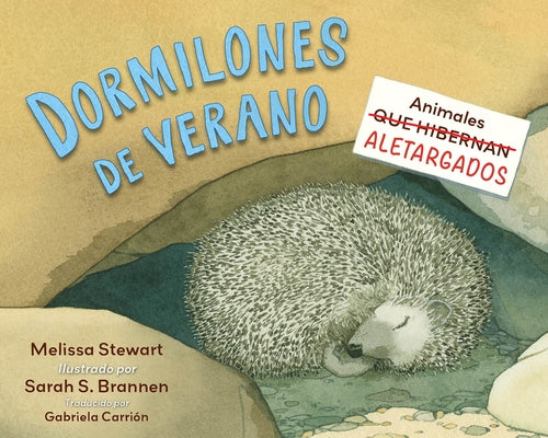 Dormilones de Verano (Spanish Edition): Animales Aletargados by Stewart, Melissa