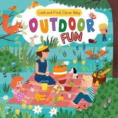Look and Find, Clever Baby: Outdoor Fun by Publishing, Clever
