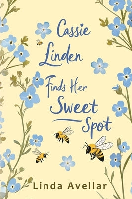 Cassie Linden Finds Her Sweet Spot by Avellar, Linda