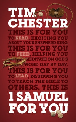 1 Samuel for You: Exciting You about Your Shepherd King by Chester, Tim
