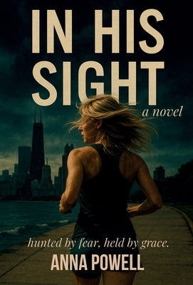 In His Sight by Powell, Anna