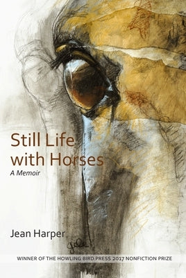 Still Life with Horses by Harper, Jean