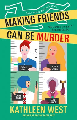Making Friends Can Be Murder by West, Kathleen