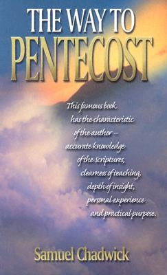 The Way to Pentecost by Chadwick, Samuel