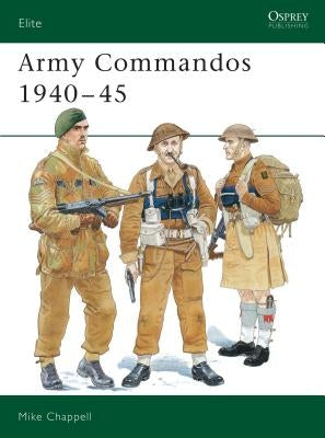 Army Commandos 1940-45 by Chappell, Mike