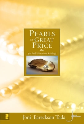 Pearls of Great Price: Find Spiritual Treasures to Enrich Your Life Each Day of the Year (365 Daily Devotional Readings) by Tada, Joni Eareckson