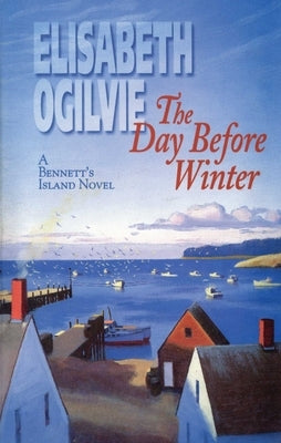 The Day Before Winter by Ogilvie, Elisabeth