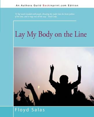 Lay My Body on the Line by Salas, Floyd