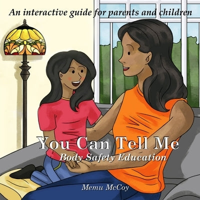 You Can Tell Me: Body Safety Education by McCoy, Memu