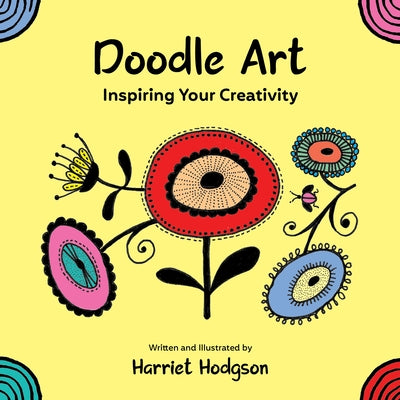 Doodle Art: Inspiring Your Creativity by Hodgson, Harriet