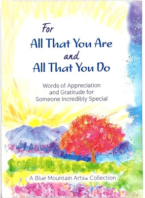 For All That You Are and All That You Do by Blue Mountain Arts