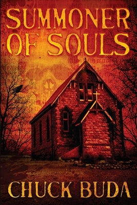 Summoner of Souls: A Supernatural Western Thriller by Buda, Chuck