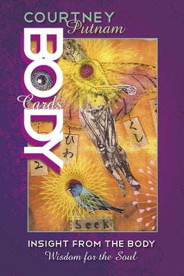 Body Cards: Insight from the Body, Wisdom for the Soul by Putnam, Courtney