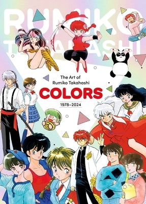 The Art of Rumiko Takahashi: Colors 1978-2024 by Takahashi, Rumiko