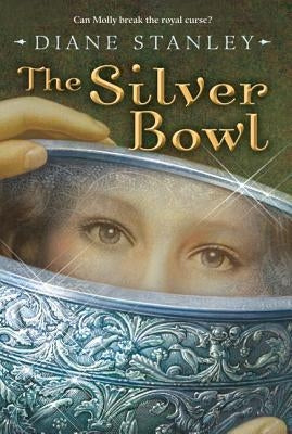 The Silver Bowl by Stanley, Diane