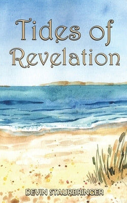 Tides of Revelation by Staurbringer, Devin