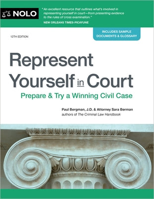 Represent Yourself in Court: Prepare & Try a Winning Civil Case by Bergman, Paul
