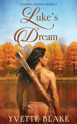 Luke's Dream by Blake, Yvette