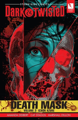 Storm King Comics Dark & Twisted: Death Mask Volume 2: Ichor Azure by Deibert, Amanda