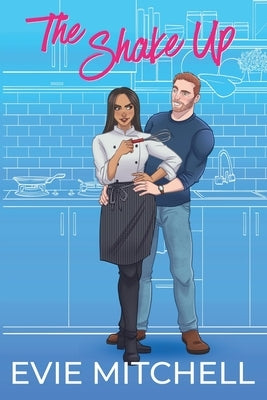 The Shake Up by Mitchell, Evie