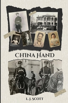 China Hand by Scott, Lawrence J.