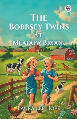 The Bobbsey Twins At Meadow Brook by Hope, Laura Lee