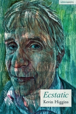 Ecstatic by Higgins, Kevin