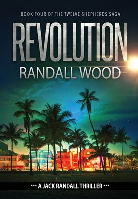 Revolution: A Vigilante Justice FBI Thriller (Jack Randall Book 8) by Wood, Randall