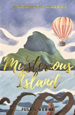 The Mysterious Island by Verne, Jules