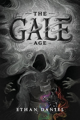 The Gale Age by Daniel, Ethan