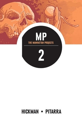 Manhattan Projects Volume 2 by Hickman, Jonathan