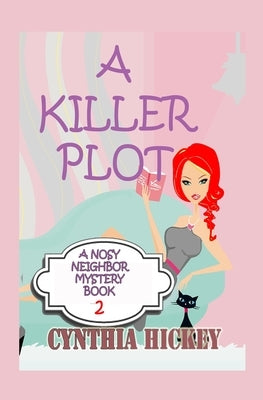 A Killer Plot by Hickey, Cynthia