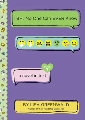 Tbh #7: Tbh, No One Can Ever Know by Greenwald, Lisa