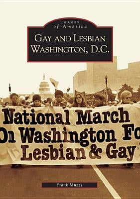 Gay and Lesbian Washington D.C. by Muzzy, Frank
